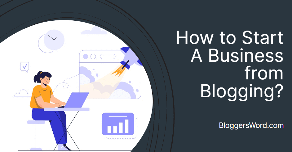 How to start a business from Blogging